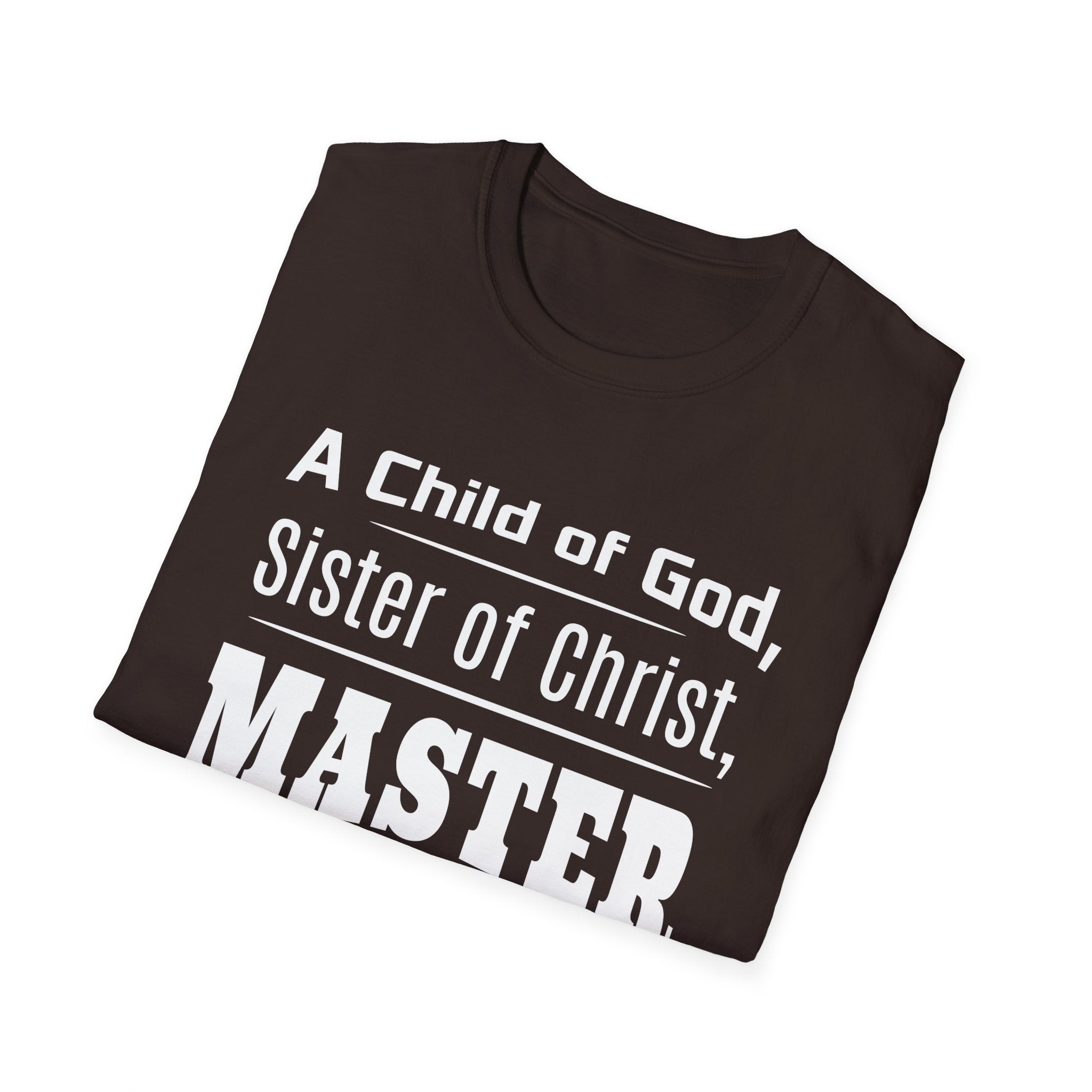 A Child Of God Sister Of Christ Master Influencer-T-Shirt