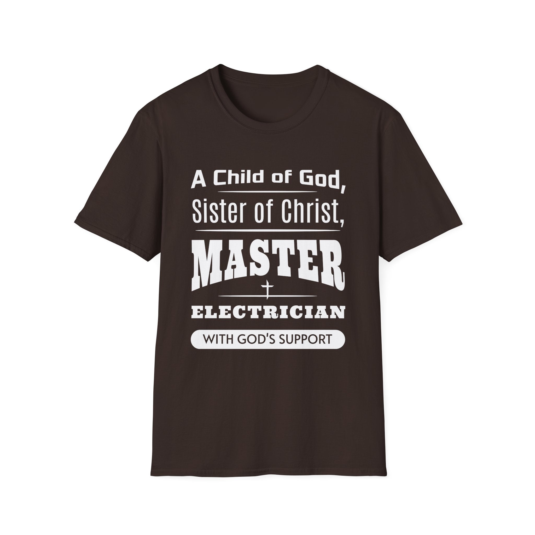 A Child Of God Sister Of Christ Master Electrician-T-Shirt