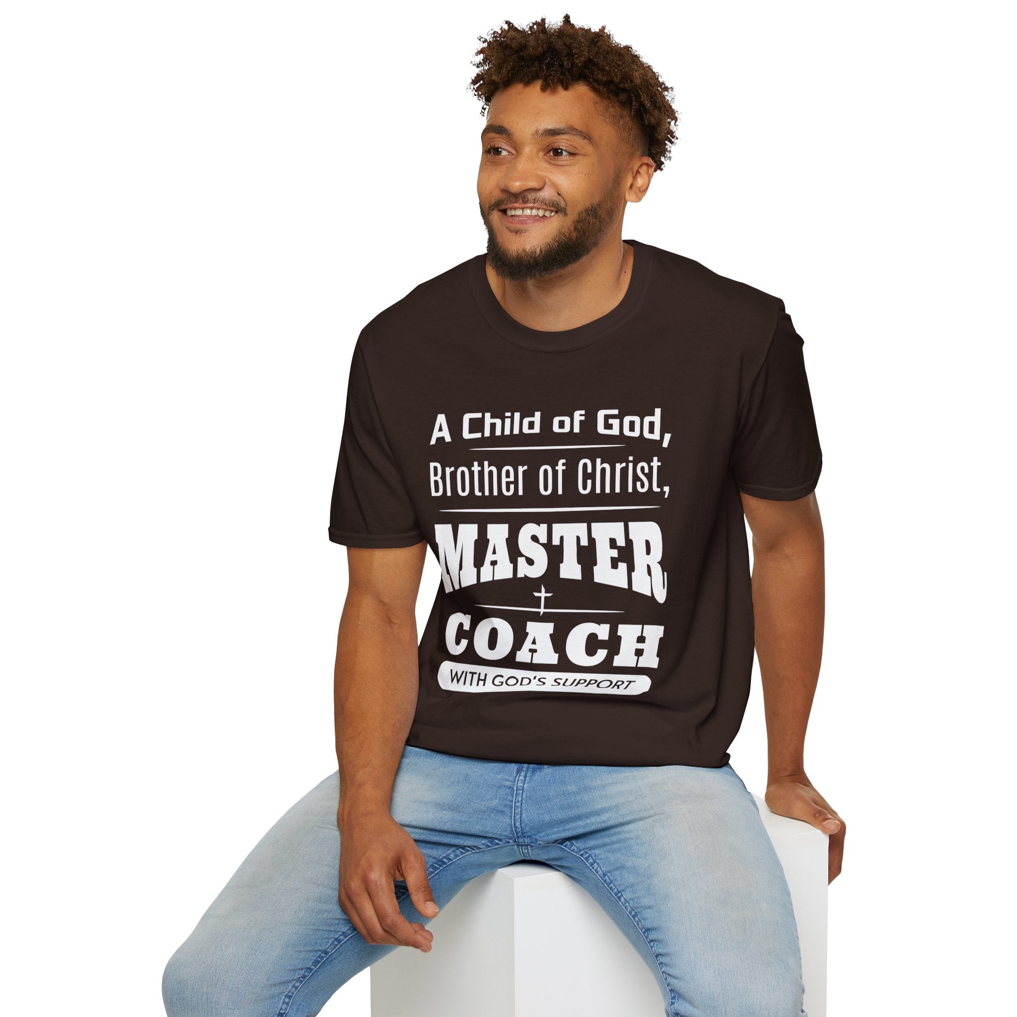 A Child Of God, Brother Of Christ, Master Coach-T-Shirt