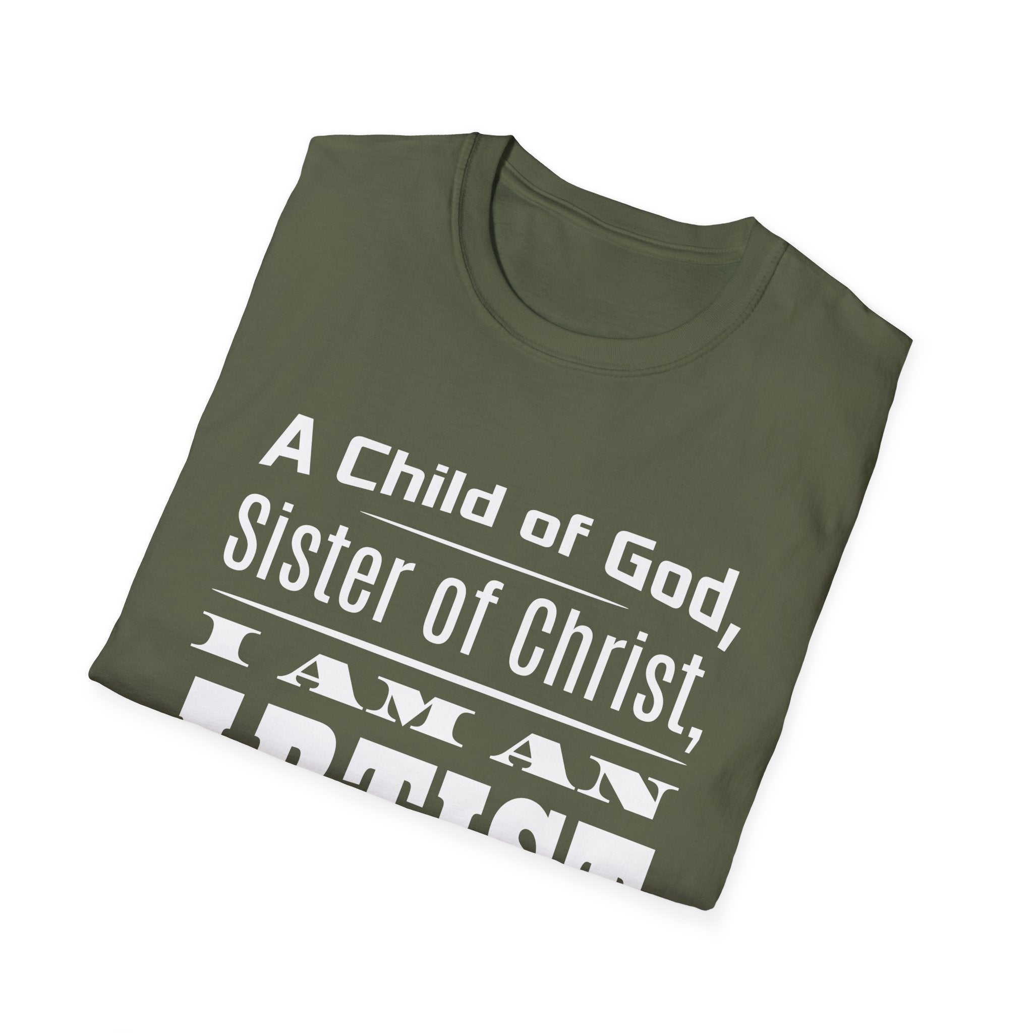 A Child Of God, Sister Of Christ, I Am An Artist-T-Shirt