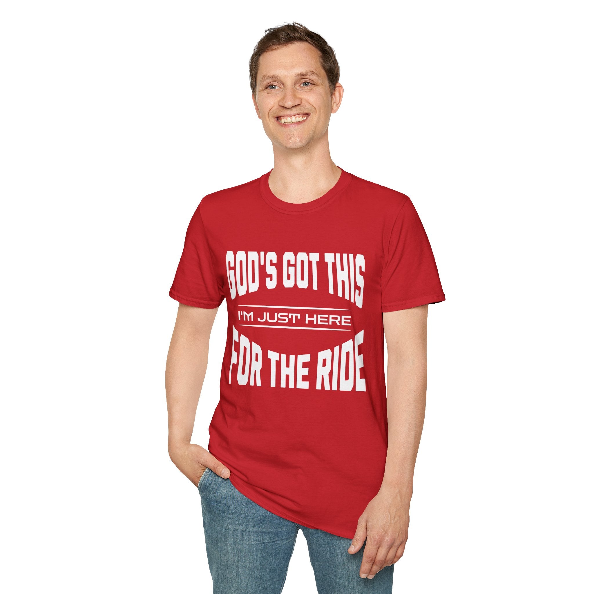 God's Got This, I'm Just Here For The Ride-T-Shirt
