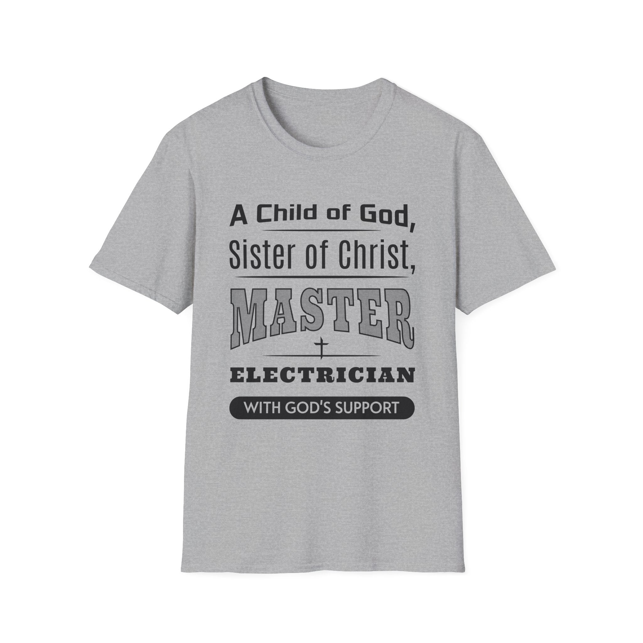 A Child Of God Sister Of Christ Master Electrician-T-Shirt