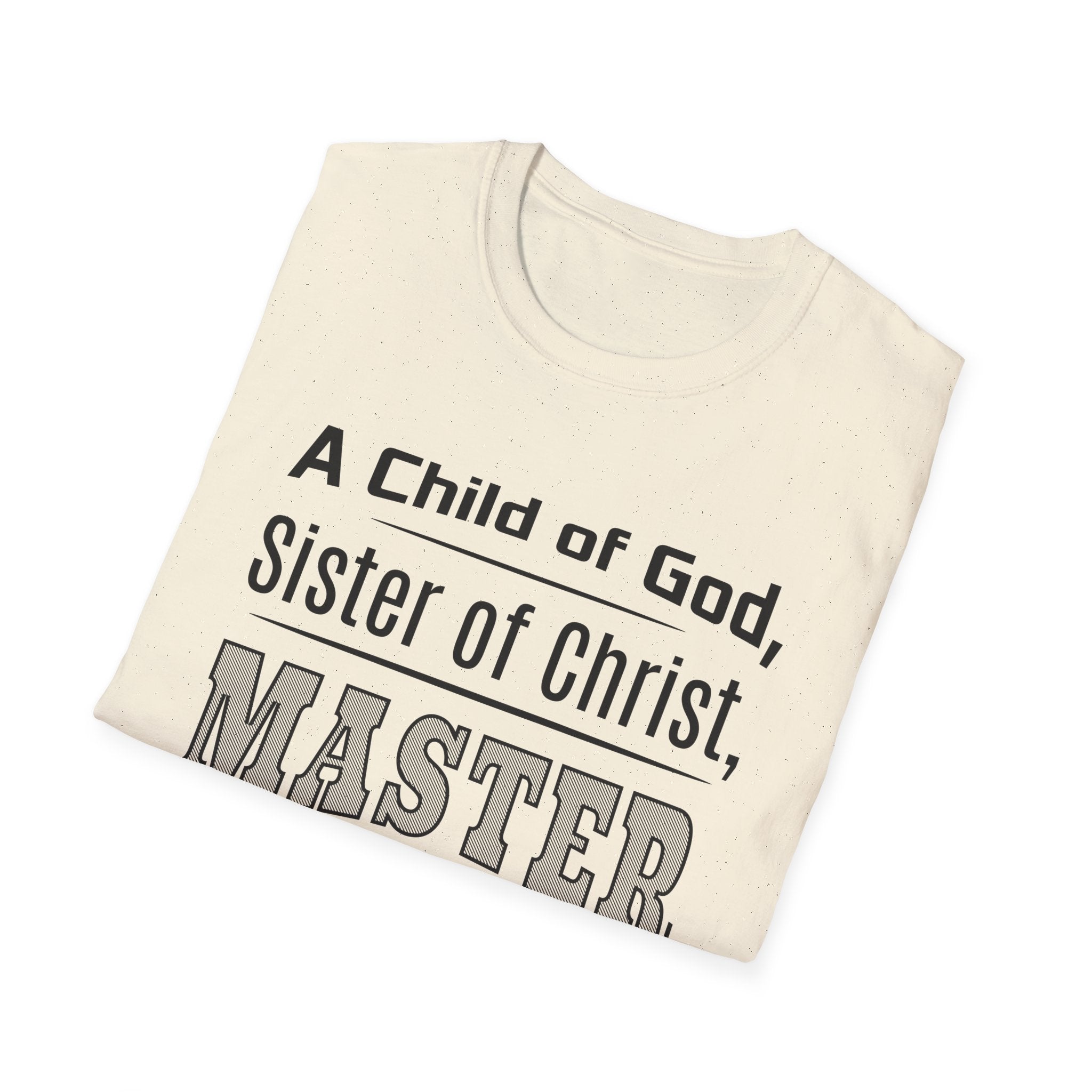 A Child Of God Sister Of Christ Master Influencer-T-Shirt
