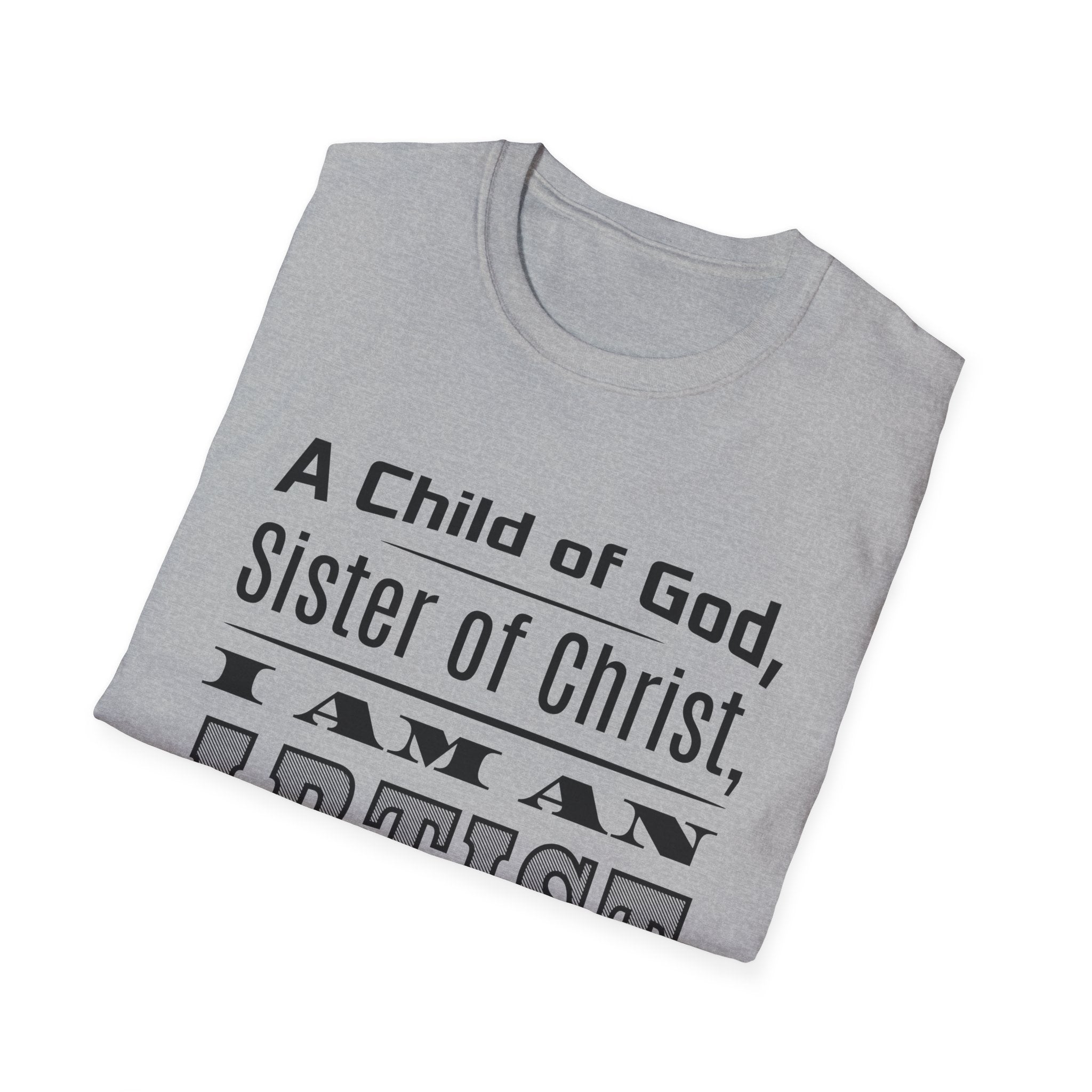 A Child Of God, Sister Of Christ, I Am An Artist-T-Shirt