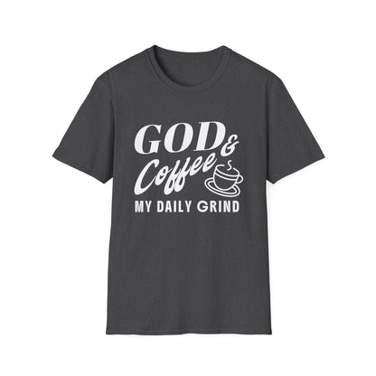 Dark gray t-shirt with white text 'GOD & Coffee = MY DAILY GRIND' on a white background