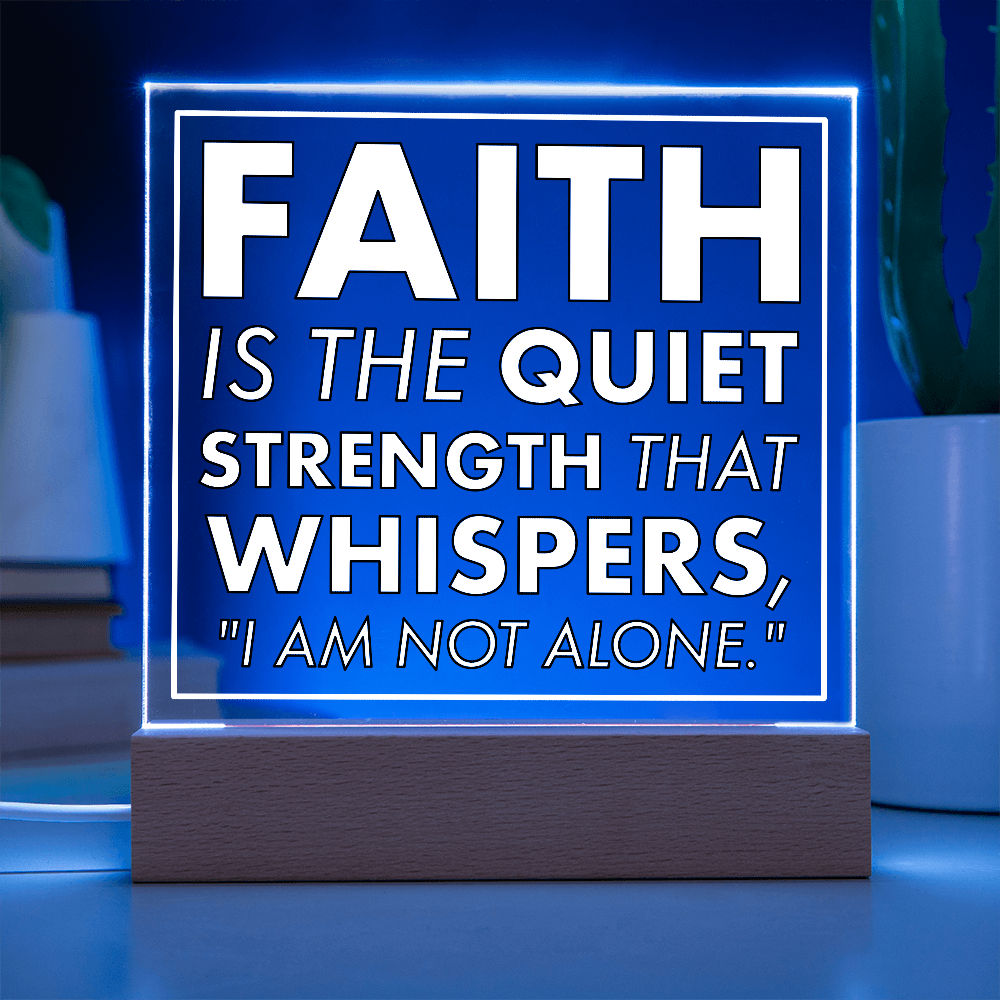 Quiet Strength of Faith-Printed Square Acrylic Plaque